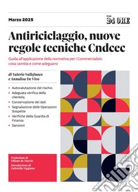 Antiriciclaggio - Nuove regole tecniche CNDCEC: Guida all’applicazione della normativa per i Commercialisti: cosa cambia e come adeguarsi. E-book. Formato PDF ebook