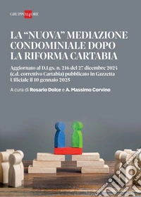 La nuova mediazione condominiale dopo la riforma Cartabia. E-book. Formato PDF ebook