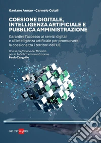 Coesione digitale, intelligenza artificiale e pubblica amministrazione. E-book. Formato PDF ebook
