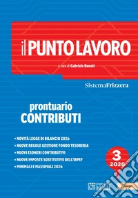 Il Punto Lavoro 3/2026 - Prontuario Contributi. E-book. Formato PDF ebook