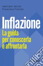 Inflazione: La guida per conoscerla e affrontarla. E-book. Formato PDF