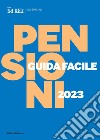 Guida Pensioni 2023. E-book. Formato PDF ebook