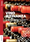 Vino&Finanza. E-book. Formato PDF ebook