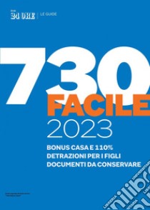 Guida 730 facile 2023. E-book. Formato PDF ebook di AA.VV.