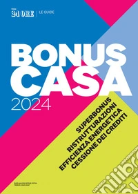 Guida Bonus casa 2024. E-book. Formato PDF ebook