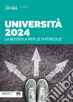 Università 2024 - La bussola per le matricole. E-book. Formato PDF ebook