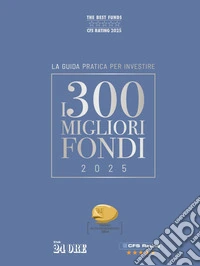 I 300 MIGLIORI FONDI - Edizione 2025. E-book. Formato PDF ebook