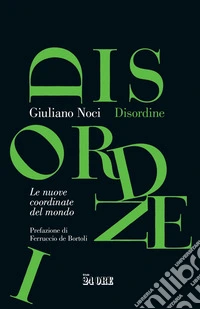 Disordine: Le nuove coordinate del mondo. E-book. Formato EPUB ebook