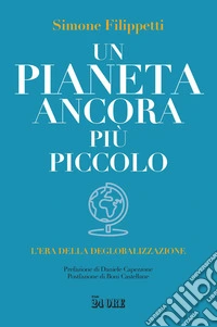Un pianeta ancora più piccolo: L'era della deglobalizzazione. E-book. Formato PDF ebook
