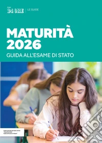 Maturità 2026 - Guida all'esame di stato. E-book. Formato EPUB ebook
