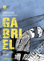 Gabriel: Non ho ucciso nessuno. E-book. Formato EPUB ebook