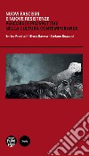 Nuovi fascismi e nuove resistenzePercorsi e prospettive nella cultura contemporanea. E-book. Formato EPUB ebook di Enrico Previtali