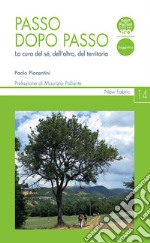 Passo dopo passoLa cura del sé, dell&apos;altro, del territorio. E-book. Formato EPUB