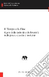 Il Tempo e la FineFigure della caducità e dell’eternità nella poesia classica e moderna. E-book. Formato EPUB ebook di Caroline Bertonèche