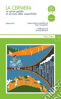 La cernieraLa spinta gentile al servizio della sostenibilità. E-book. Formato EPUB ebook