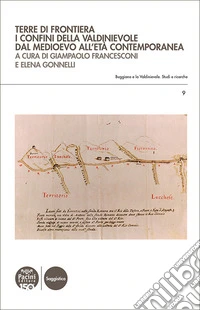 Terre di frontieraI confini della Valdinievole dal Medioevo all'età contemporanea. E-book. Formato EPUB ebook