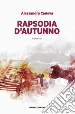 Rapsodia d'autunno. E-book. Formato EPUB ebook