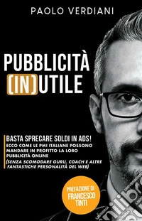 Pubblicità (in)Utile. E-book. Formato EPUB ebook