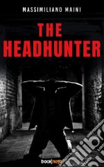 The Headhunter. E-book. Formato EPUB