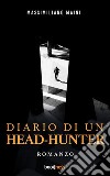 Diario di un Head-hunter. E-book. Formato EPUB ebook di Massimiliano Maini