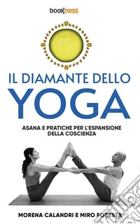 Il Diamante dello YogaAsana e pratiche per l’espansione della coscienza. E-book. Formato EPUB ebook
