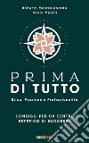 PR1MA Di TuttoEtica, Passione e Professionalità - Consigli per un centro estetico di successo. E-book. Formato EPUB ebook di Roberto Mastrolonardo
