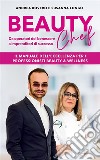 Beauty ChefDa operatori del benessere a imprenditori di successo. E-book. Formato EPUB ebook