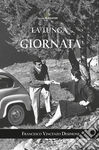 La lunga giornata. E-book. Formato EPUB ebook