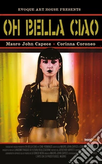 O Bella Ciao. E-book. Formato EPUB ebook