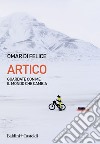 Artico. E-book. Formato EPUB ebook di Omar Di Felice