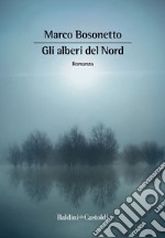 Gli alberi del Nord. E-book. Formato EPUB ebook