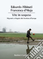 Vite in sospeso. E-book. Formato EPUB ebook