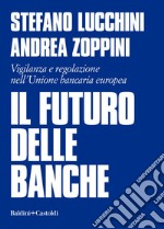 Il futuro delle banche. E-book. Formato EPUB