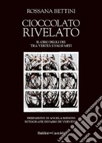 Cioccolato rivelato. E-book. Formato EPUB ebook