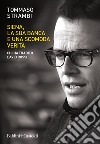 Siena, la sua banca e una scomoda verità. E-book. Formato EPUB ebook di Tommaso Strambi