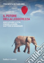 Il potere della leggerezza. E-book. Formato EPUB ebook