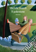 Il polentone. E-book. Formato EPUB ebook