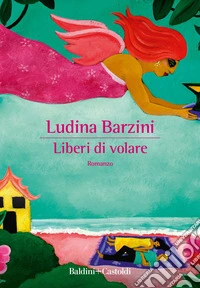 Liberi di volare. E-book. Formato EPUB ebook