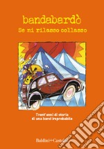 Se mi rilasso collasso. E-book. Formato EPUB ebook