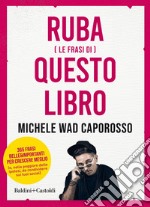 Ruba (le frasi) di questo libro. E-book. Formato PDF ebook