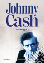 Johnny Cash. Autobiografia. E-book. Formato EPUB ebook