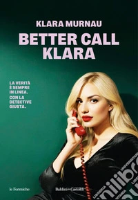 Better call Klara. E-book. Formato EPUB ebook