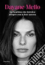 La bambina che dormiva sempre con la luce accesa. E-book. Formato EPUB ebook