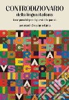 Controdizionario della lingua italiana. E-book. Formato EPUB ebook