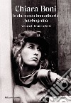 Io che nasco immaginaria: Autobiografia. E-book. Formato EPUB ebook di Chiara Boni