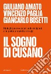 Il sogno di Cusano: Dialoghi post-secolari e la politica inaridita di oggi. E-book. Formato EPUB ebook