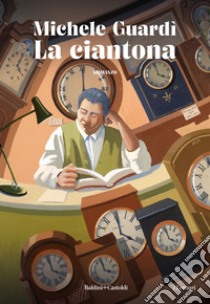 La Ciantona. E-book. Formato EPUB ebook di Michele Guardì