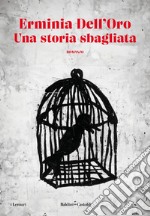 Una storia sbagliata. E-book. Formato EPUB