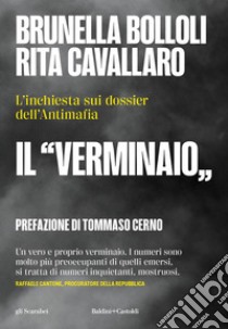 Il verminaio: L'inchiesta sui dossier dell'Antimafia. E-book. Formato EPUB ebook di Brunella Bolloli