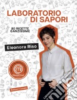 Laboratorio di sapori. E-book. Formato PDF ebook